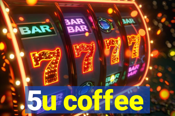 5u coffee